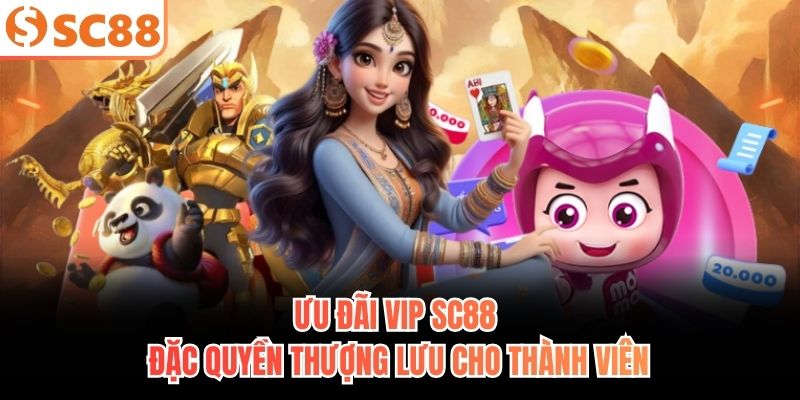 Ưu đãi VIP SC88